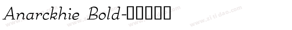 Anarckhie Bold字体转换